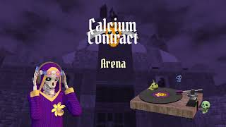 07 Calcium Contract Soundtrack - Arena