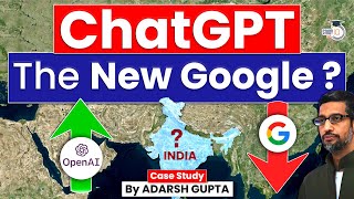 Microsoft to invest $10 Billions in ChatGPT | How ChatGPT is killing Google? UPSC Mains GS3
