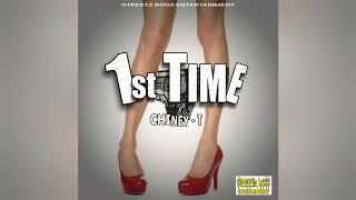 Chiney T - 1st Time (Official Audio)