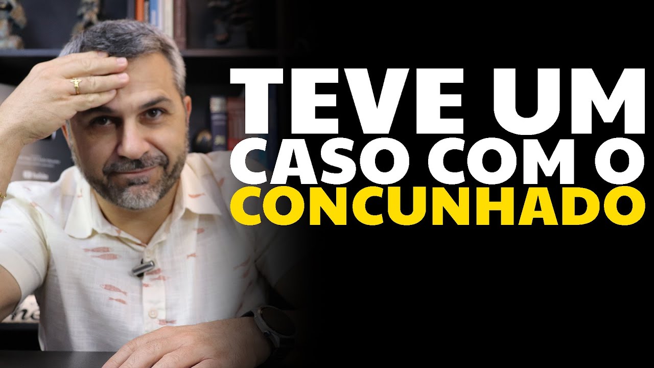 Teve um caso com o CONCUNHADO - YouTube