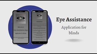 Eye Assistance || Mobile Application for Blinds || Final Year Project