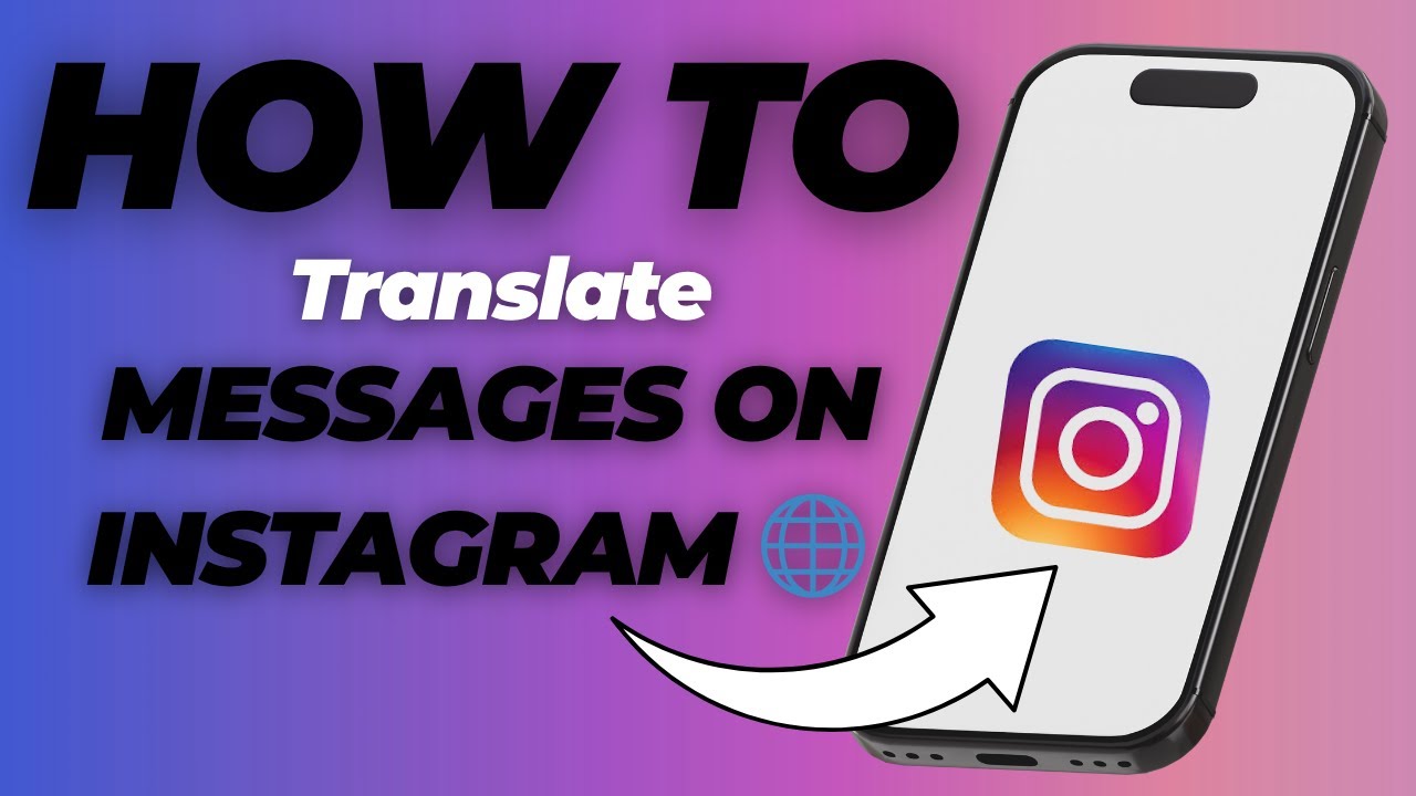How to Translate Messages on Instagram | Translate Chats in Any Language (2025 Guide)