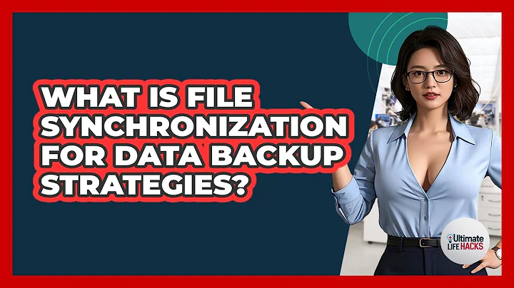 What Is File Synchronization For Data Backup Strategies? - Ultimate Life Hacks