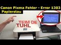 Canon Pixma Drucker Papierstau [gelöst] Fehlercode Supportcode 1303 FIX - [4K Video]