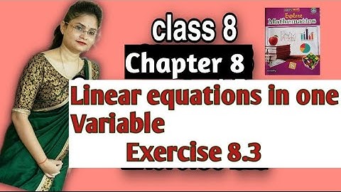 class 8/Ch 8/ Linear Equations in one Variable/Ex 8.3(part)/Cordova Publication/Ques 7,8,9,10,11,12
