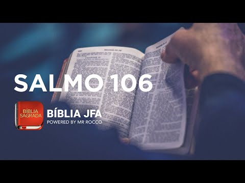 SALMO 106 - Bíblia JFA Offline