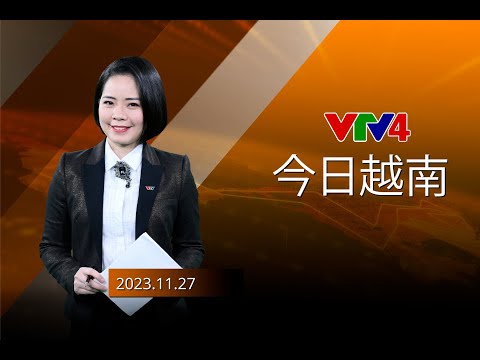 今日越南 - 27/11/2023| VTV4