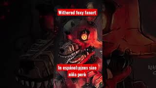 Foxy Fanart Read Description