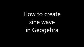 Sine wave in Geogebra