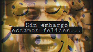 Sin embargo, según ellos, estamos felices... [Homenaje México 68]