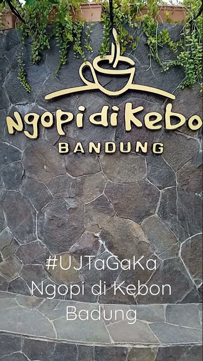 Story Mentahan Ngopi di Kebon Bandung #UJTGK