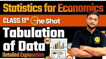 Tabulation of Data One shot Economics | Class 11 Commerce Economics - Statistics with Vipul Sir
