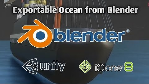Exportable Ocean from Blender to Unity & Iclone 8 | Level 1