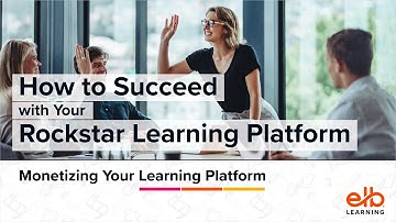 How to Succeed with Your Rockstar Learning Platform: Monetizing Your Learning Platform