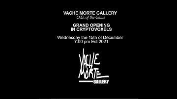 VACHE MORTE GALLERY /// GRAND OPENING IN CRYPTOVOXELS METAVERSE