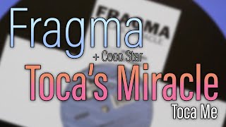 Fragma + Coco Star - Toca&#39;s Miracle (2000)