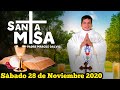 Misa de Hoy Sabado 28 de Noviembre 2020 con el Padre Marcos Galvis