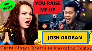 Opera Singer Reacts to Marcelito Pomoy - You Raise Me Up (Josh Groban)