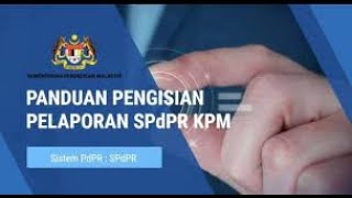 BENGKEL PANDUAN PELAPORAN SISTEM PENGAJARAN DAN PEMBELAJARAN DI RUMAH (SPDPR-KPM)