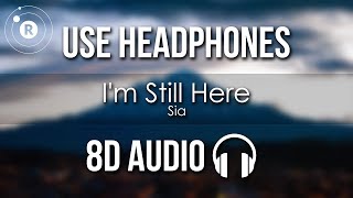 Sia - I'm Still Here (8D AUDIO) Resimi