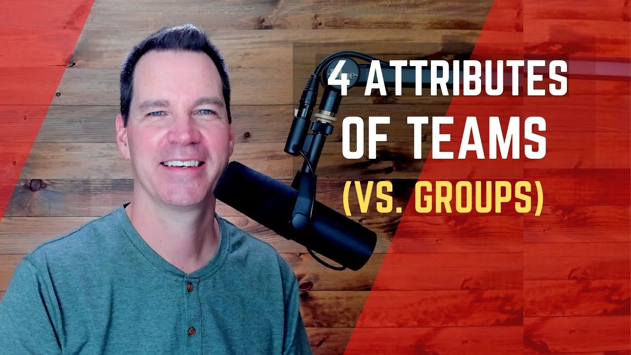 Teams Vs Groups Attributes Of A Team YouTube Teams Vs Groups Attributes Of A Team YouTube