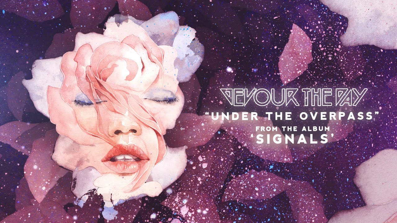 YouTubeでDevour The Day - Under the Overpass (Official Audio)を視聴 YouTubeでDevour The Day - Under the Overpass (Official Audio)を視聴