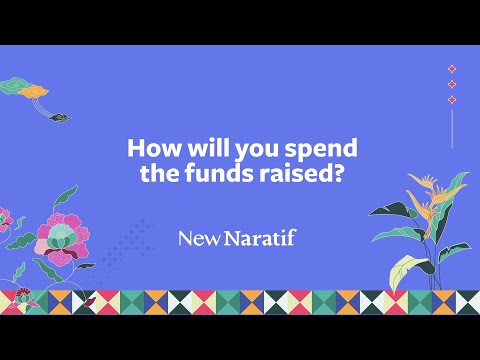FAQ: How will New Naratif spend the funds raised? (Fundraising 2021)