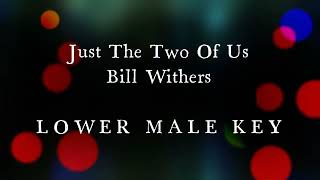 Video-Miniaturansicht von „Just The Two Of Us Bill Withers Lower Male Key Karaoke Version“