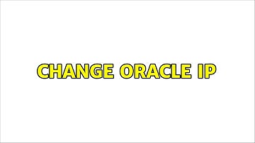 Change Oracle IP