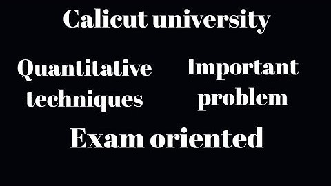 Calicut university,4th sem, Qt, Regression analysis problem important, Exam oriented