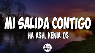 HA-ASH, Kenia OS - Mi Salida Contigo (Letra/Lyrics)