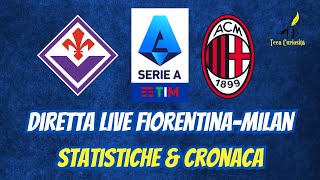 🟣 Fiorentina - Milan 🔴⚫ in diretta live con statistiche e cronaca in tempo reale ⚽ 🥅