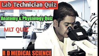 Lab technician mcq Quiz | Anatomy & physiology quiz| MLT QUIZ| Human anatomy & Physiology Questions|