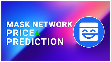 Mask Network Price Prediction 2022-2025 | Is Mask Crypto Good Investment? Mask Network Target Price?