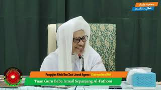 Baba Ismail Sepanjang - Syarah Hikam (Muka Surat 81 Baris 3)