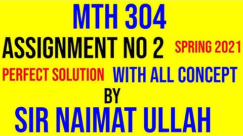 MTH304 assignment no 2 solution 2021|MTH 304|assignment 2|VU.