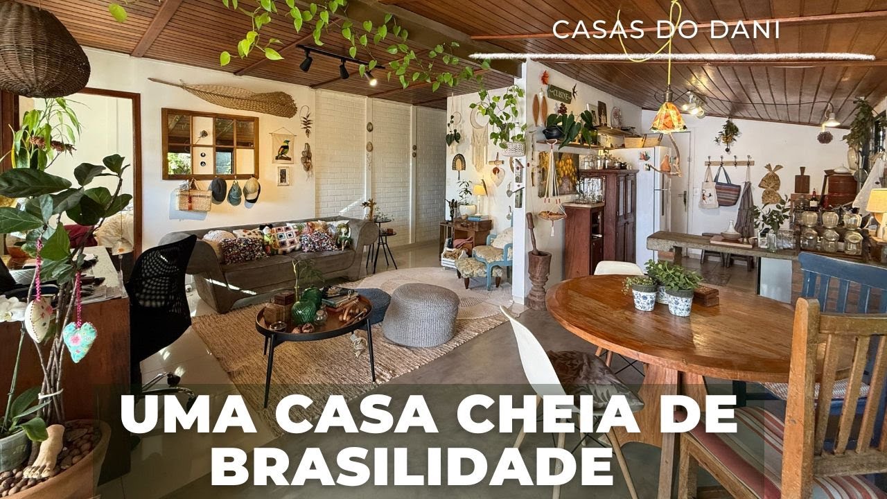 NOVO TOUR NA CASA DO DANI CHEIA DE BRASILIDADE. ESTÁ AINDA MAIS LINDA COM AFETO, ACONCHEGO E PLANTAS