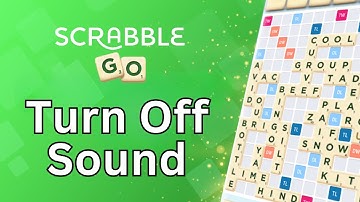 How to Turn Off Sound on Scrabble Go? 2024 | Scrabble Go