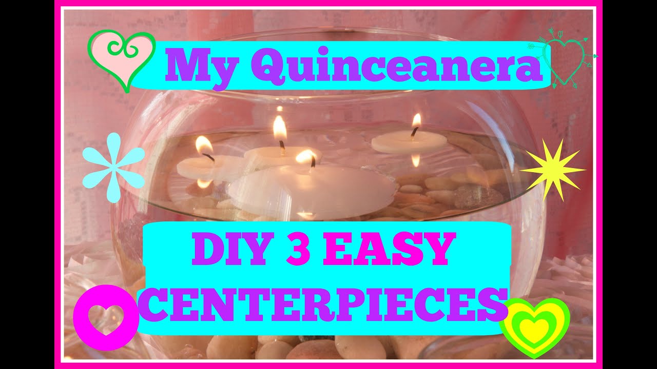 EASY 3 DIY Centerpieces Quinceanera Wedding EASY 3 DIY Centerpieces Quinceanera Wedding