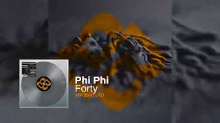 Phi Phi - Forty - Original Mix [Official Video]