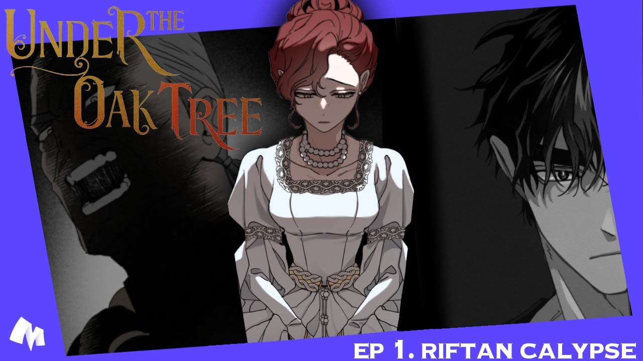 Under The Oak Tree Ch 1 Under The Oak Tree "Riftan Calypse"「MANTA DUB」 - YouTube