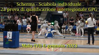 Scherma - Sciabola individuale - 2a prova di qualificazione interregionale GPG -  6 gennaio 2023