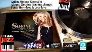 Video thumbnail of "How deep is your love - Simone Kopmajer"