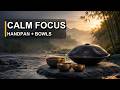 Calm Focus Music — Handpan &amp; Singing Bowls | 90 Minutes
