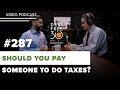 Should You Pay Someone To Do Your Taxes?