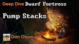 Deep Dive Dwarf Fortress: How to move magma with pumpstacks, with @salfordsal and @FoldingIdeas