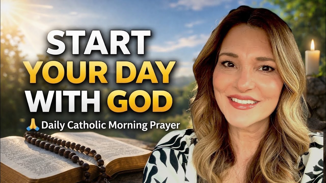 Start Your Day With God | Catholic Morning Prayer for Peace, Provision ...