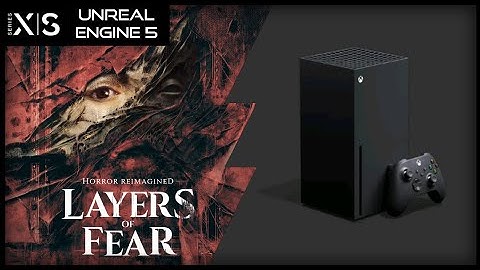 Xbox Series X | Layers of Fear 2023 (U5 engine) | Graphics test/First Look
