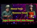 Joget Dalam Hati Ada Taman (teaser lagu baru) - Ahmad Yasin dan Shazzana Samah
