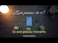 ⚡🕵️‍♀️ ¿Qué piensa de ti en este preciso momento? 💝 TAROT INTERACTIVO